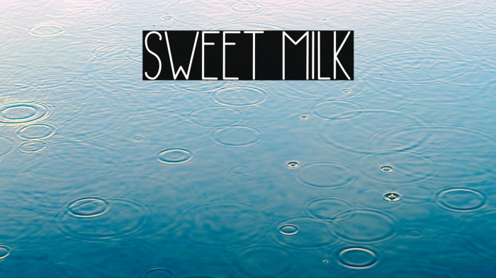Sweet Milk Example 1