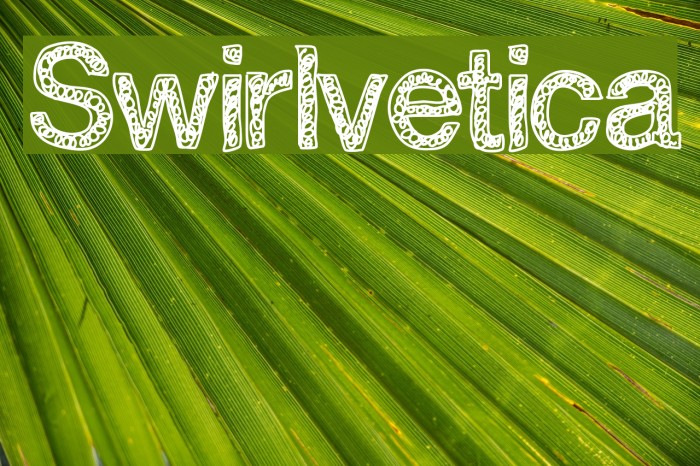 Swirlvetica Font examples