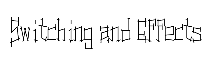 Switching and Effects Font
