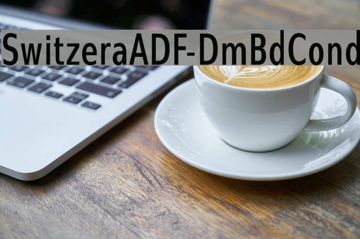 SwitzeraADF-DmBdCond Font examples