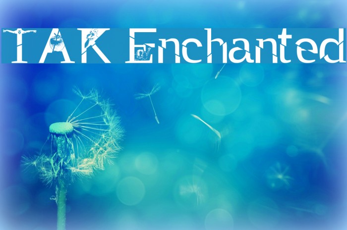 TAK Enchanted Font examples