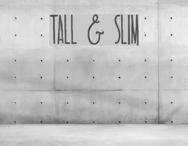 TALL & SLIM Font examples