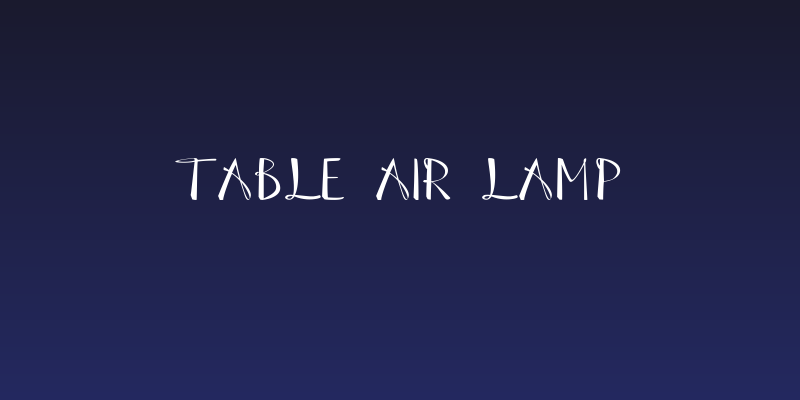 Table Air Lamp Social Header