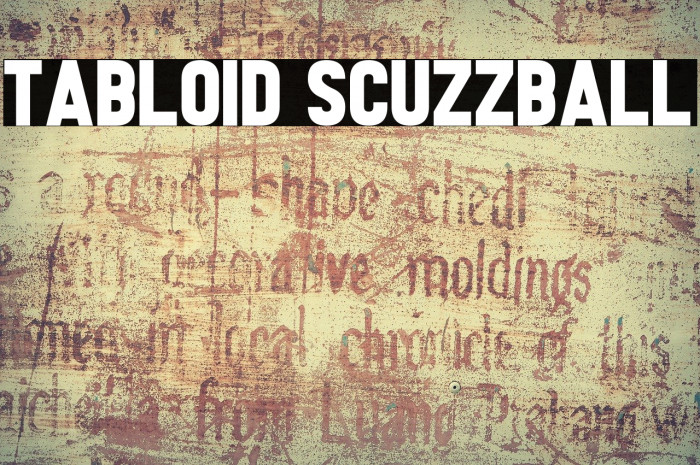 Tabloid Scuzzball Font examples