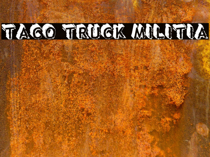 Taco Truck Militia لخطوط تنزيل examples