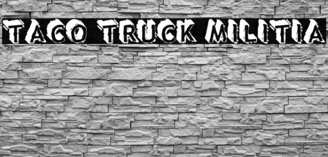 Taco Truck Militia Font examples