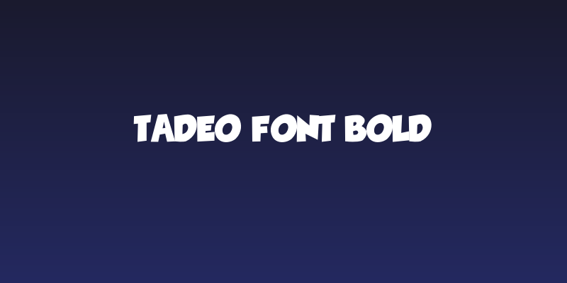 Tadeo Font Bold Social Header