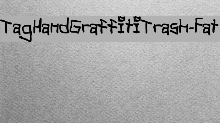 TagHandGraffitiTrash-Fat لخطوط تنزيل examples