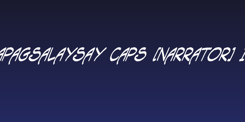 Tagapagsalaysay Caps [Narrator] Italic Social Header