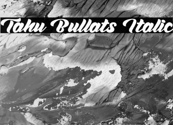 Tahu Bullats Italic Font examples