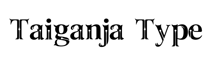 Taiganja Type  Frei Schriftart Herunterladen