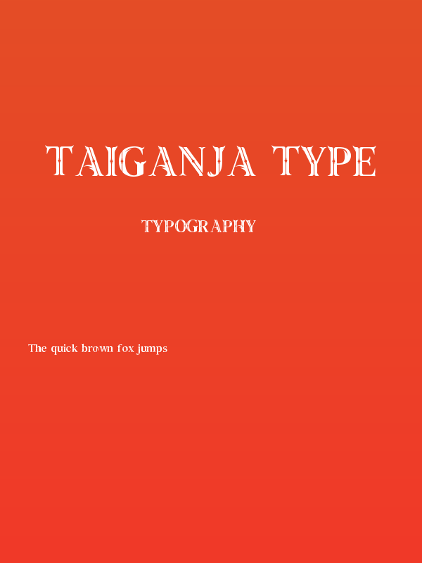 Taiganja Type Poster