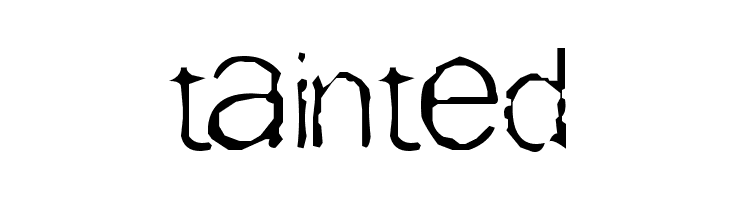 Tainted  フリーフォントのダウンロード