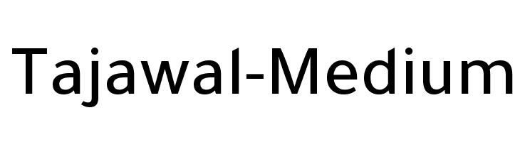 Tajawal-Medium  لخطوط تنزيل