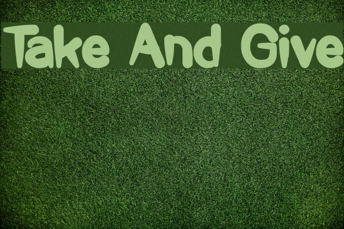 Take And Give Font examples