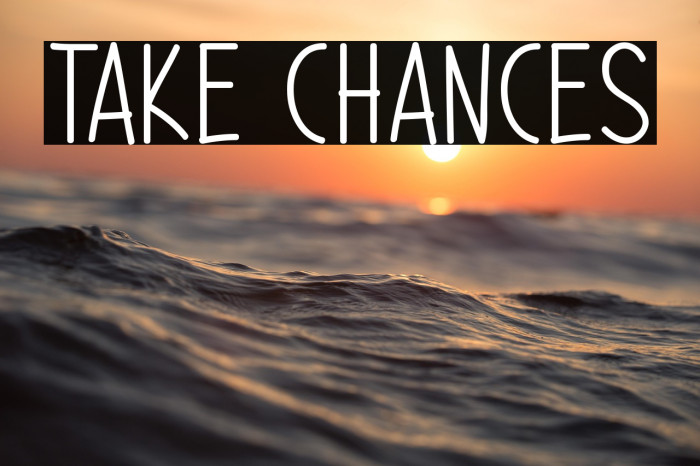 Take Chances Example 2