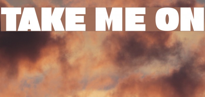 Take Me On Font examples
