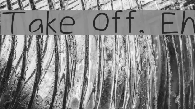 Take Off, Eh examples
