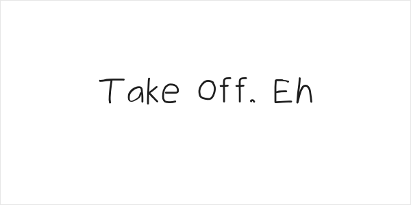 Take Off, Eh Logo