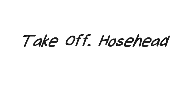 Take Off, Hosehead Logo