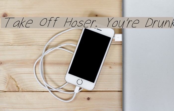 Take Off Hoser, You're Drunk Font examples