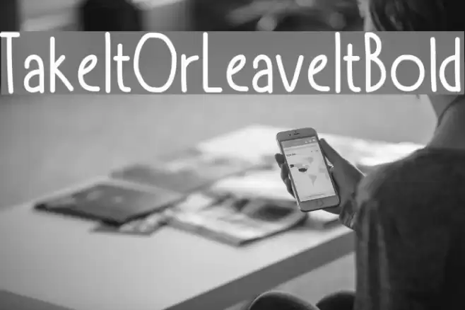TakeItOrLeaveItBold फ़ॉन्ट examples
