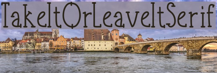 TakeItOrLeaveItSerif Example 2