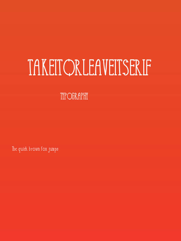 TakeItOrLeaveItSerif Poster