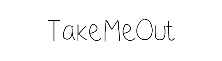 TakeMeOut Font