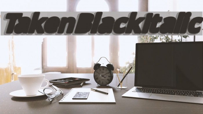 TakenBlackItalic फ़ॉन्ट examples