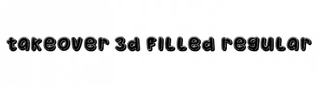 Takeover 3D Filled Regular  Descarca Fonturi Gratis