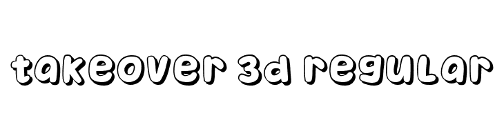 Takeover 3D Regular  フリーフォントのダウンロード