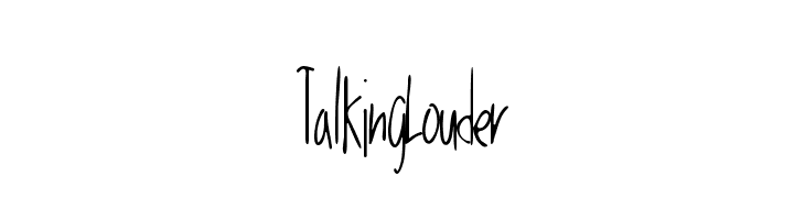 TalkingLouder Font