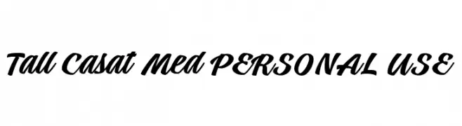Tall Casat Med PERSONAL USE  नि: शुल्क फ़ॉन्ट्स डाउनलोड