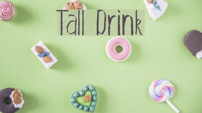 Tall Drink Font examples