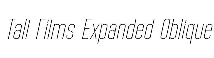 Tall Films Expanded Oblique Font