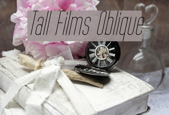 Tall Films Oblique Fonte examples