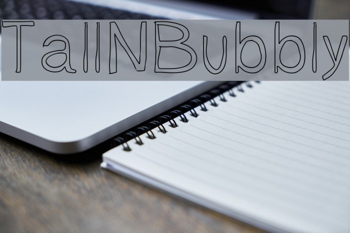 TallNBubbly Font examples