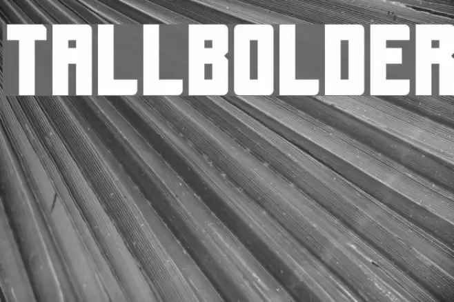 Tallbolder Font examples
