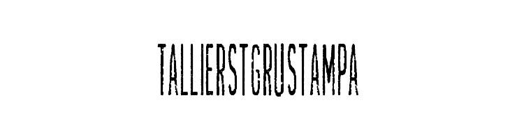 TallierstGrustampa Font