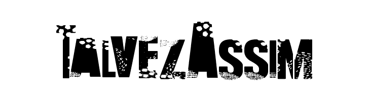 Talvez Assim  Free Fonts Download