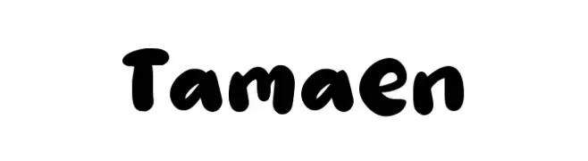 Tamaen フォント