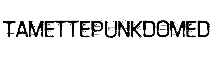 TamettePunkdomed Schriftart