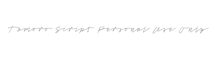 Tamoro Script Personal Use Only Font