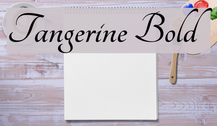 Tangerine Bold Font examples