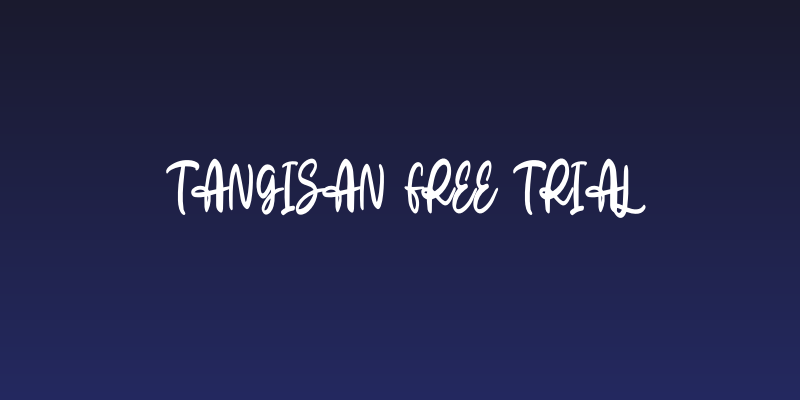 Tangisan Free Trial Social Header
