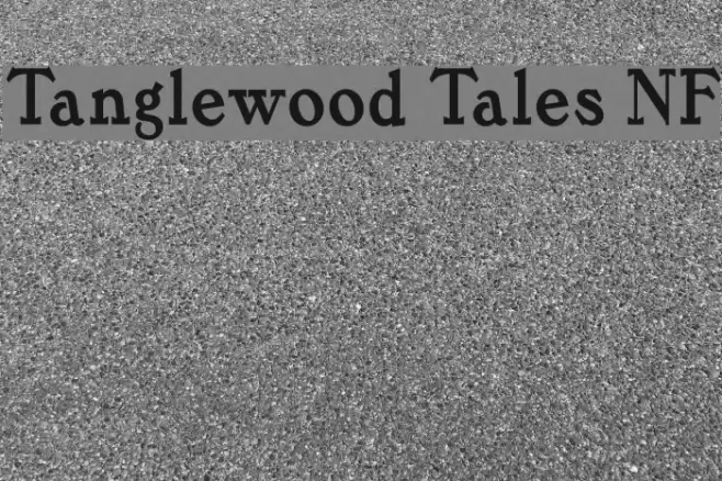 Tanglewood Tales NF Font examples
