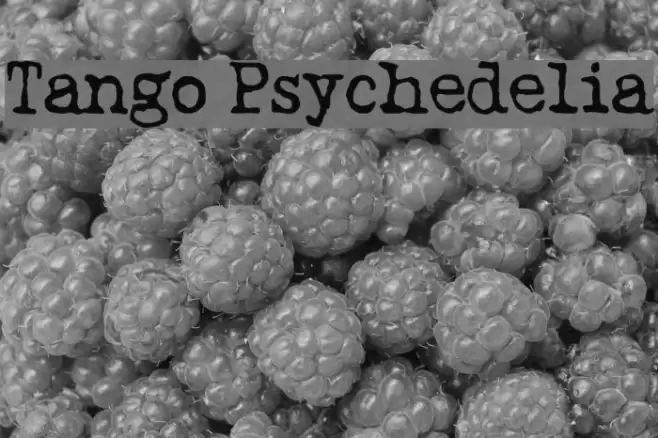 Tango Psychedelia フォント examples