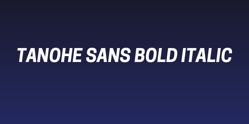 Tanohe Sans Bold Italic Social Header