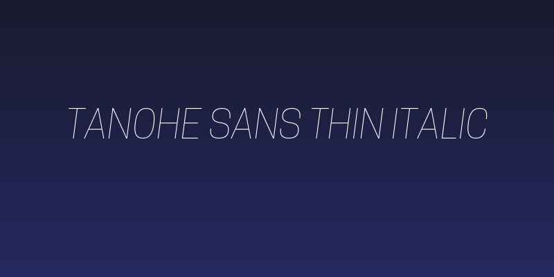 Tanohe Sans Thin Italic Social Header